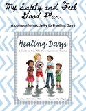 Healing Days Companion Activity- Safety and Feel Good Plan