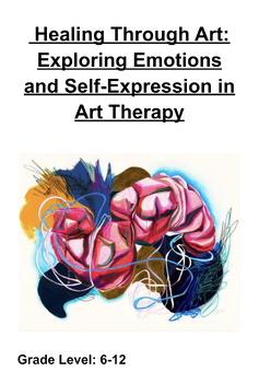 Preview of Healing Through Art: Exploring Emotions and Self-Expression in Art Therapy