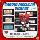 Health 4 Life Power Point Series: Cardiovascular Disease