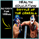 Health- Battle of the Cereals- Food Label Activity for Teens