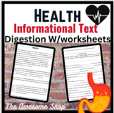 Health Digestion Informational Text W/ 4 worksheets and Keys