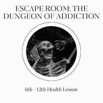 Preview of Addiction Health Escape Room: The Dungeon of Addiction Google Forms Escape Room