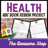 Preview of Health Final Project ABC Book W/ Rubric and Self Assessment