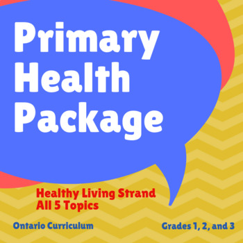 Preview of Health - Ontario Healthy Living Primary Bundle- Grades 1, 2, and 3