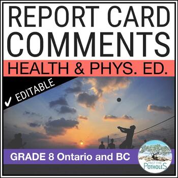 Preview of Health Physical Education Report Card Comments - Ontario BC - UPDATED - Grade 8
