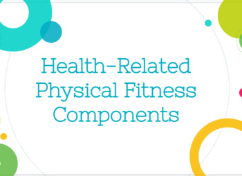 Preview of Health-Related Physical Fitness Components