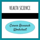 Health Science Career Research Worksheet