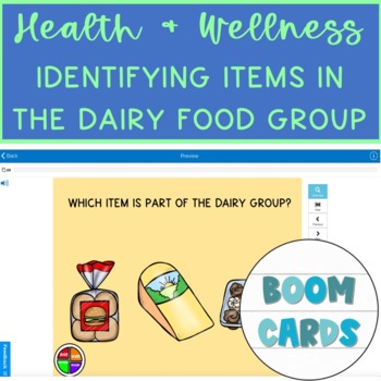 Preview of Health & Wellness Identifying Food Groups & Items in the Food Groups- Dairy Boom