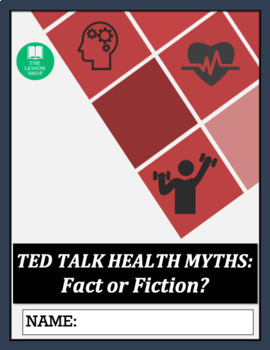 Preview of Health & Wellness Myths: Fact or Fiction TED Talk Research Project