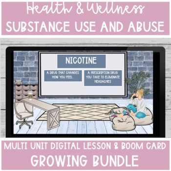Preview of Health & Wellness Substance Use & Abuse Multi Unit GROWING BUNDLE