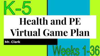 Preview of Health and Physical Education Virtual Game Plan K-5 Weeks 1-36 Bundle