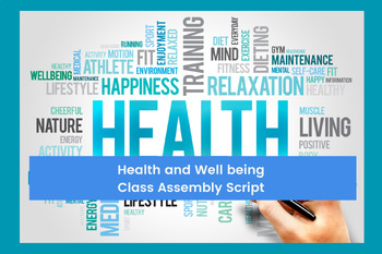 Preview of Health and Well Being - Class Assembly Script