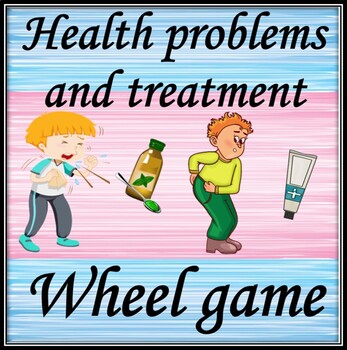 Preview of Health problems and treatment  Spinning wheel game with audio vocabulary