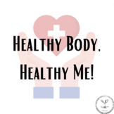 Healthy Body, Healthy Me Thematic Curriculum