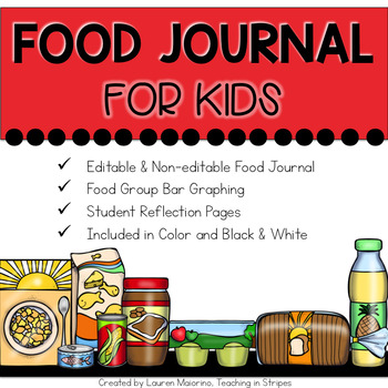 Preview of Healthy Nutrition Choices, Food Journal for Kids with Graphing- Editable!