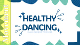 Healthy Dancing
