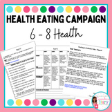 Healthy Eating Campaign Video Assignment (Grade 7 - 9)