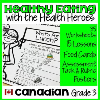 Healthy Eating Unit with Rubric and Lessons - Canadian Grade 3 or Grade 2/3