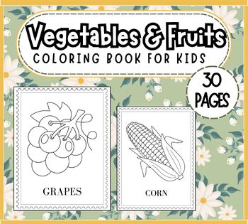 Preview of Healthy Eating Coloring Pages | Sheets for Fruits and Vegetables for kids . 30 P