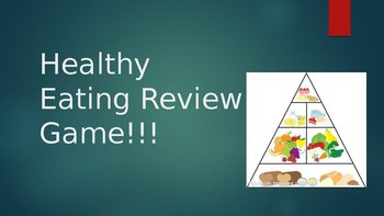 Preview of Healthy Eating/Food Groups Review Game