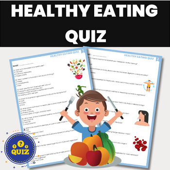 Preview of Healthy Eating Quiz |  Health and Balanced Nutrition Assessment