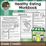 Grade 5 Healthy Eating Workbook (Ontario Health)