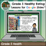 Healthy Eating for Google Slides™ (Grade 5 Health Ontario)