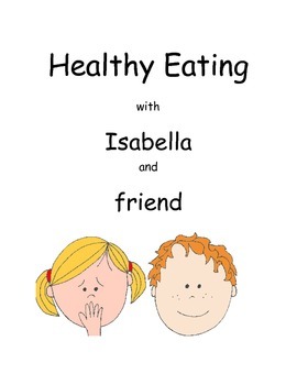 Preview of Healthy Eating with Isabella and friend