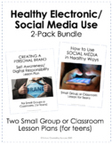Healthy Electronic/Social Media Use 2-Pack lesson plans for teens