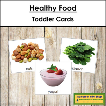 Preview of Healthy Food Cards - Montessori Toddler Cards (vocabulary)