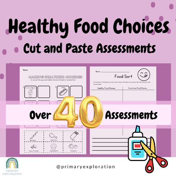 Preview of Healthy Food Choices Cut and Paste Assessments