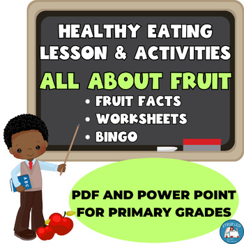 Preview of Healthy Eating Lesson & Activities for Primary Grades: All About Fruits