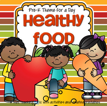 Healthy Food Centers and Activities for Preschool and Pre-K by KidSparkz