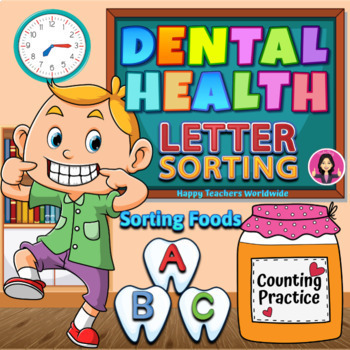 Preview of Healthy Food Sorting, Letter Sorting and Counting Practice - Dental Health Theme