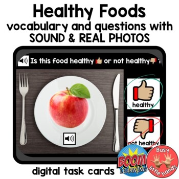 Preview of Healthy Foods Vocabulary and Questions with SOUND- BOOM™ Preschool, Sped