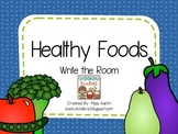 Healthy Foods-Write the Room
