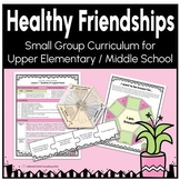 Friendship Group Curriculum - Upper Elementary or Middle S