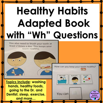 Preview of Healthy Habits Adapted Book with WH Questions for Autism and Special Education