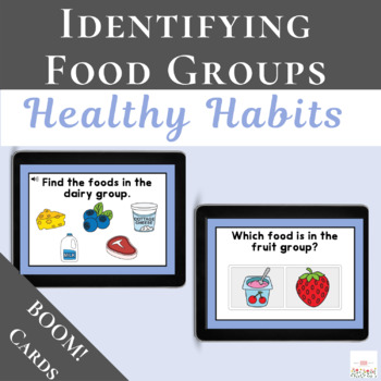 Preview of Healthy Habits: Identifying the Five Food Groups with Boom Cards™ | Digital