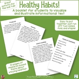 Healthy Habits    Informational Text for Students to Visua