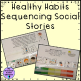 Healthy Habits Life Skills Sequencing Social Stories for Autism