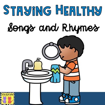 Preview of Staying Healthy Circle Time Songs and Rhymes, Good Hygiene, Body Care, Washing