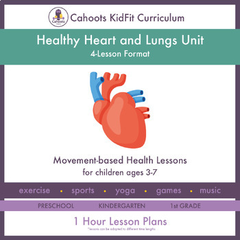 Preview of Healthy Heart & Lungs (4 Lessons); PE & Health Lesson Plans for PreK - 1st Grade