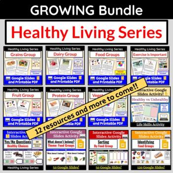 Preview of Healthy Living GROWING BUNDLE  Digital and Print Special Education