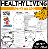 Healthy Living - Learning Activity Pack