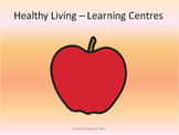 Healthy Living - Making Healthy Food Choices Centers for Primary