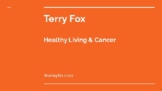Healthy Living - Terry Fox's Story