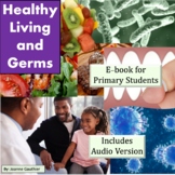 Healthy Living and Fighting Germs: Non-Fiction illustrated book 