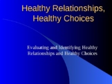 Healthy Relationships, Healthy Choices