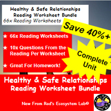 Healthy & Safe Relationships Unit Reading Worksheet Bundle